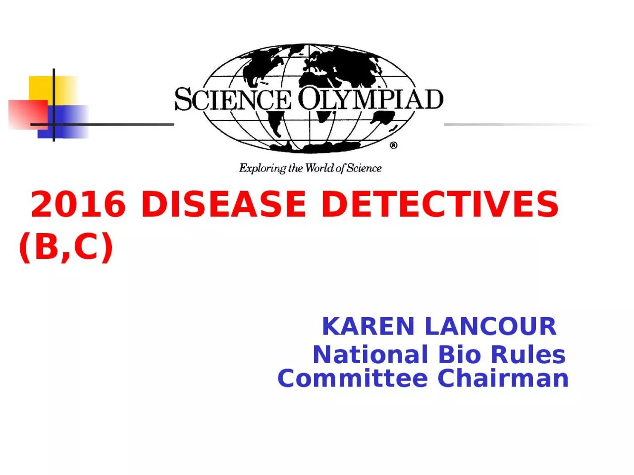 2016  DISEASE DETECTIVES (B,C)