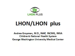 LHON/LHON plus Andrea Gropman, M.D