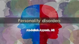 Abdallah Ayyoub, MS Personality disorders