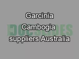  Garcinia Cambogia suppliers Australia
