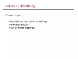 1 Lecture 19: Pipelining