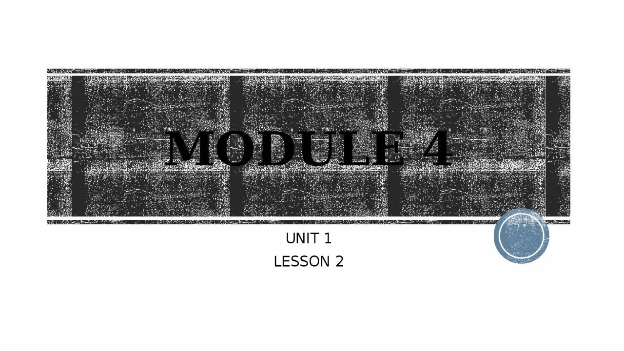 MODULE 4 UNIT 1 LESSON 2