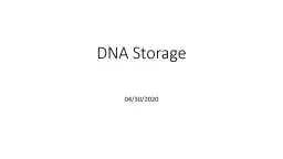 DNA Storage 04/30/2020 Outlines