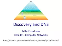 Discovery and DNS Mike Freedman