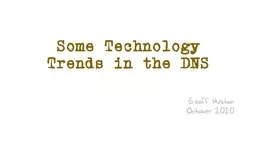 Some Technology Trends in the DNS