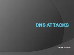 DNS  AttackS Sergei  Komarov