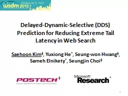 1 Delayed-Dynamic-Selective (DDS) Prediction for Reducing Extreme Tail Latency in Web