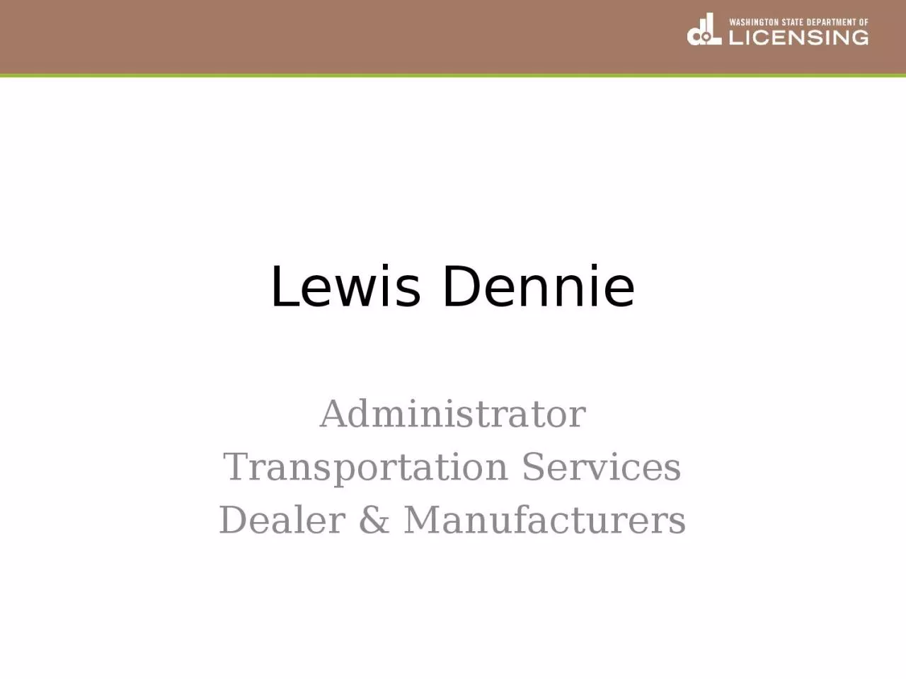 Lewis Dennie Administrator