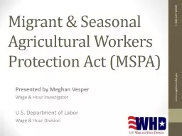 Migrant & Seasonal Agricultural Workers Protection Act (MSPA)