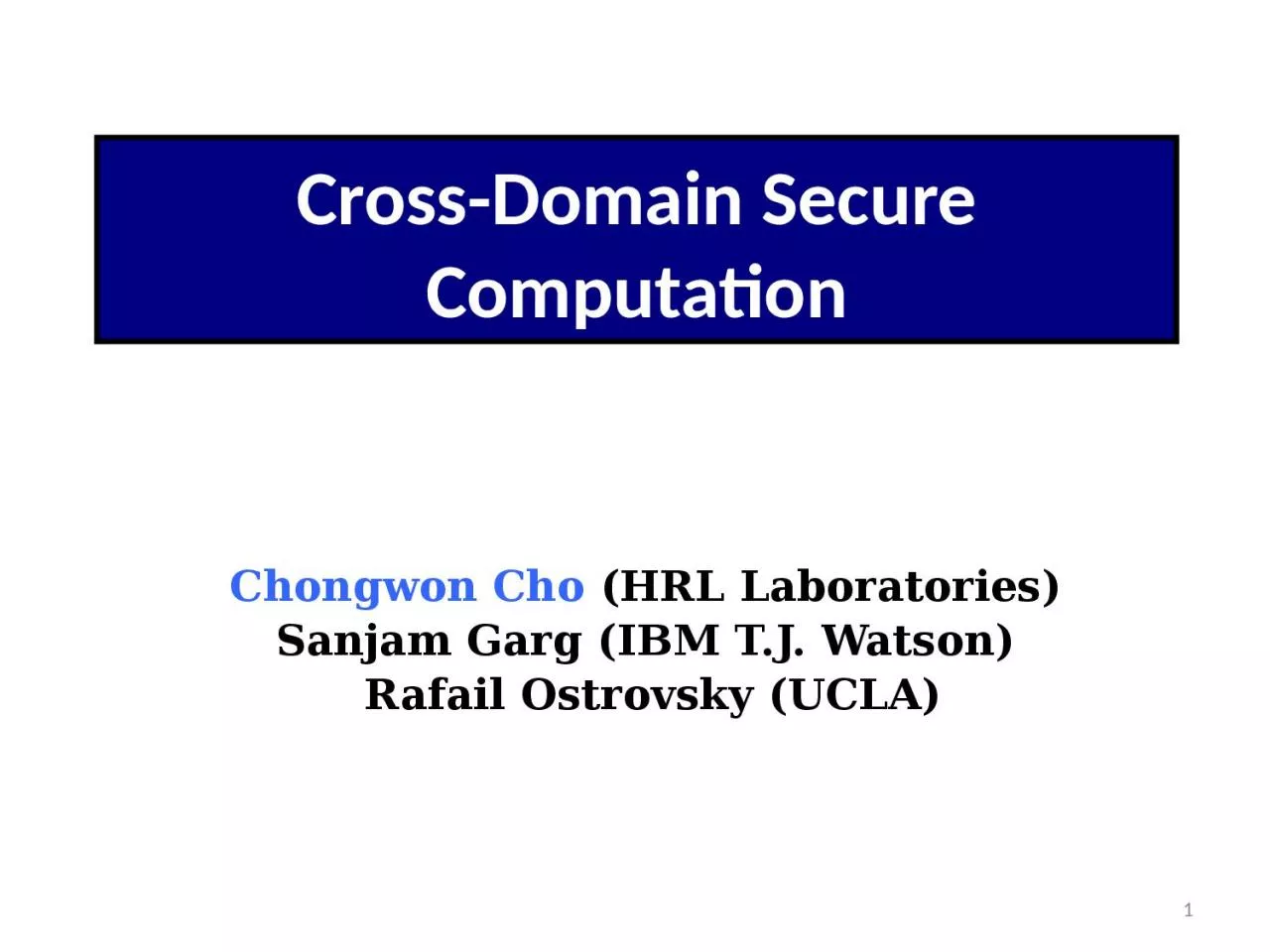 1 Cross-Domain  Secure  Computation