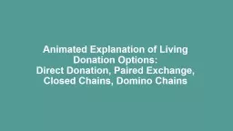 Animated Explanation of Living Donation Options: