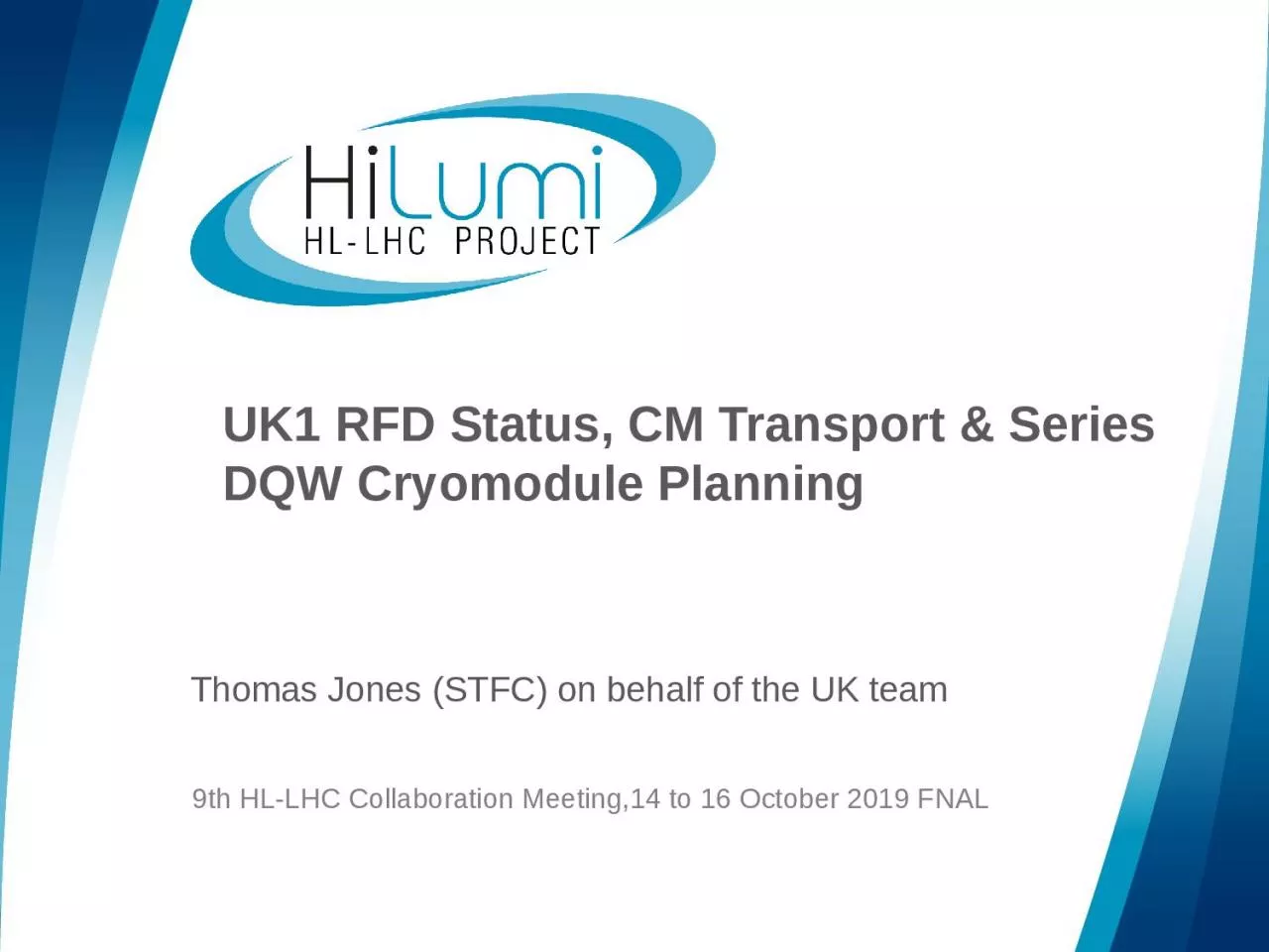 UK1  RFD Status,  CM Transport