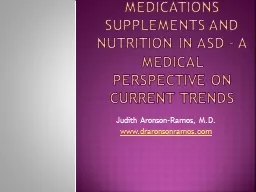 Medications supplements and Nutrition in ASD – A Medical Perspective on current Trends