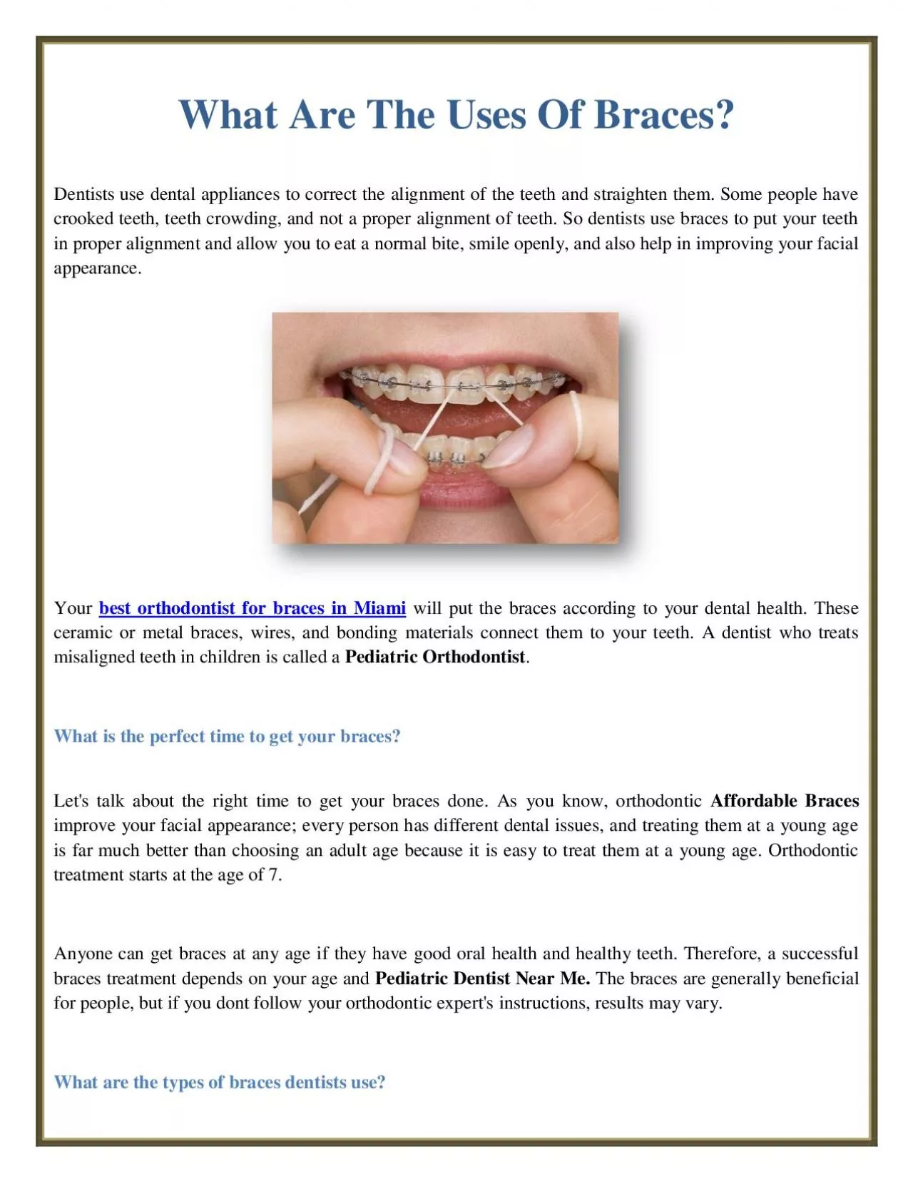 What Are The Uses Of Braces?