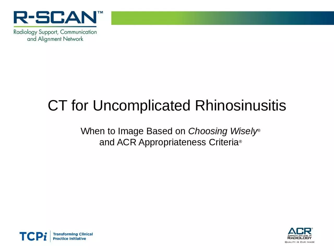 CT for Uncomplicated  Rhinosinusitis