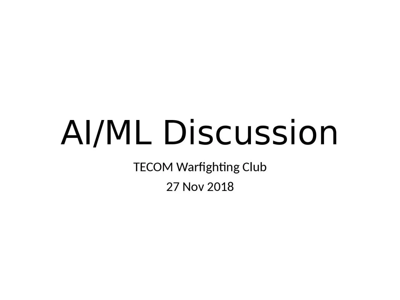 AI/ML Discussion TECOM Warfighting Club