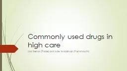Commonly used drugs in high care