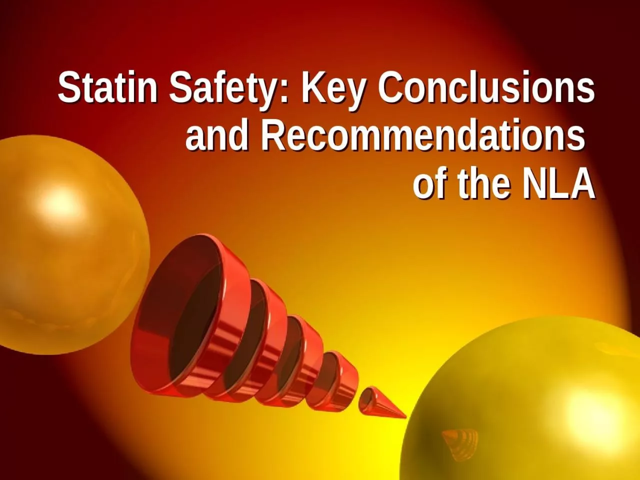 Statin Safety: Key Conclusions and Recommendations
