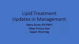 Lipid Treatment Updates in Management