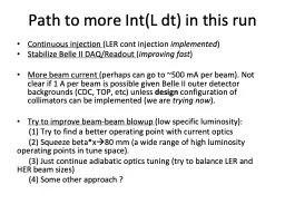 Path to  more  Int (L  dt