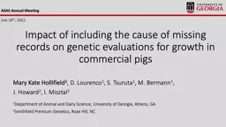 Impact of including the cause of missing records on genetic evaluations for growth in commercial pi