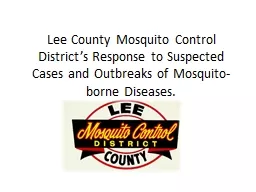 Lee County Mosquito Control District’s Response to Suspected Cases and Outbreaks of Mosquito-born