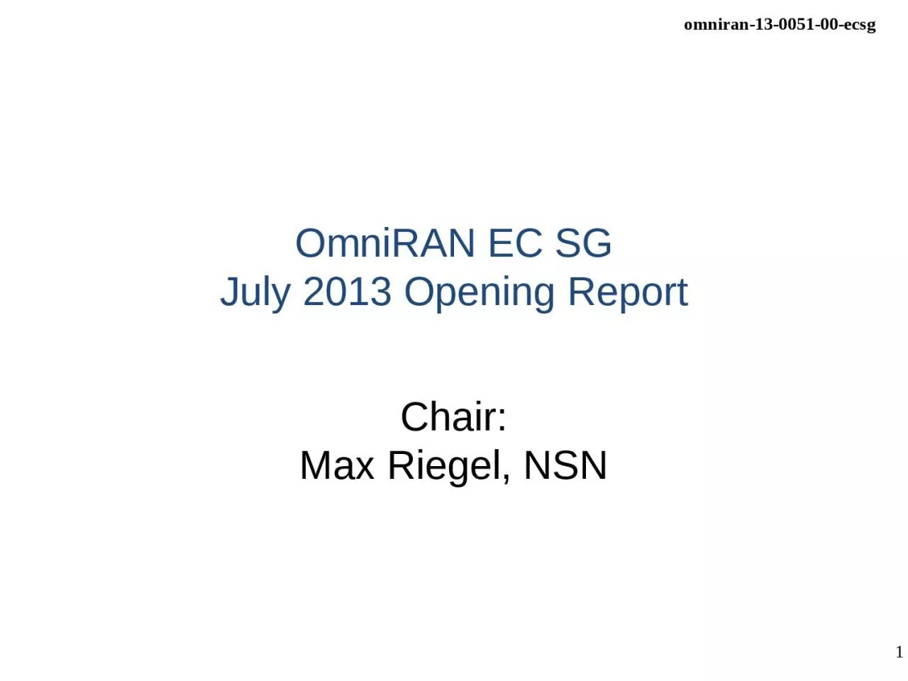 OmniRAN EC SG July 2013 Opening Report