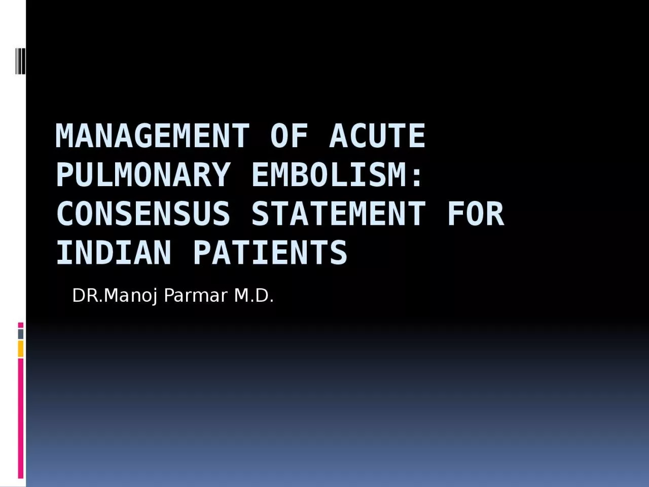 Management of Acute Pulmonary Embolism: