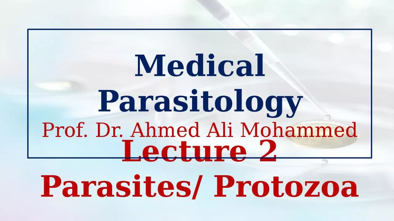 Lecture 2 Parasites/ Protozoa