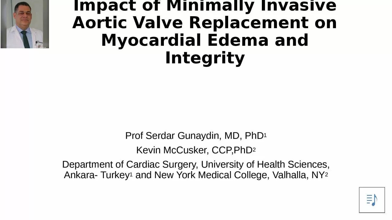Impact of Minimally Invasive Aortic Valve Replacement on Myocardial Edema and Integrity