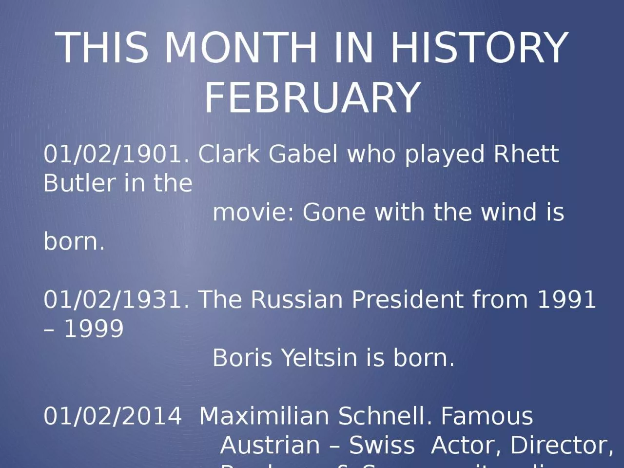 THIS MONTH IN HISTORY FEBRUARY