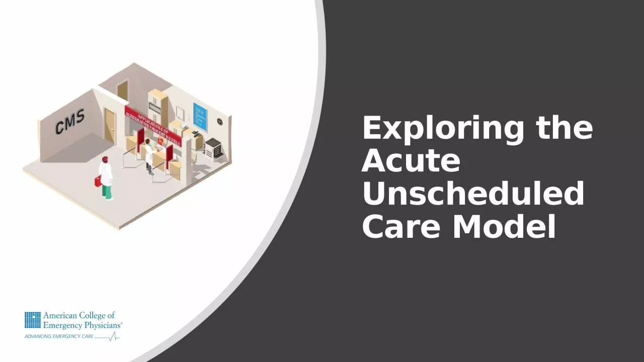 Exploring the Acute Unscheduled Care Model
