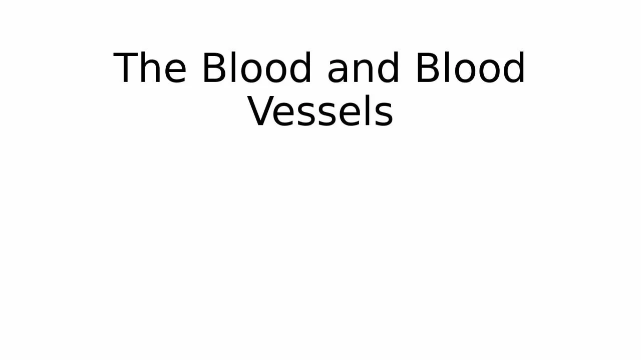 The Blood and Blood Vessels
