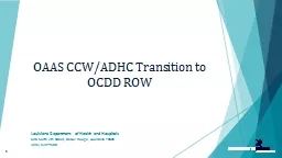 OAAS CCW/ADHC Transition to OCDD ROW