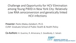 Challenge and Opportunity for HCV Elimination among Young PWID in New York City: Relatively Low RNA