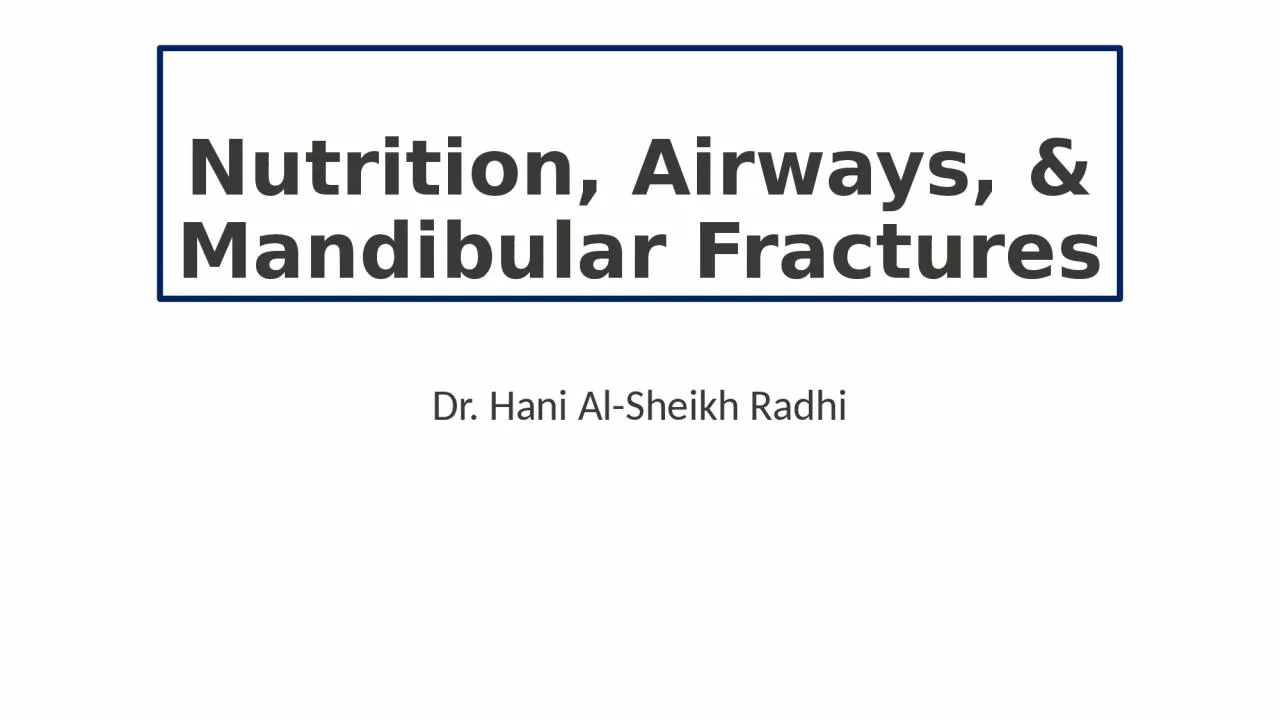 Nutrition, Airways, & Mandibular Fractures