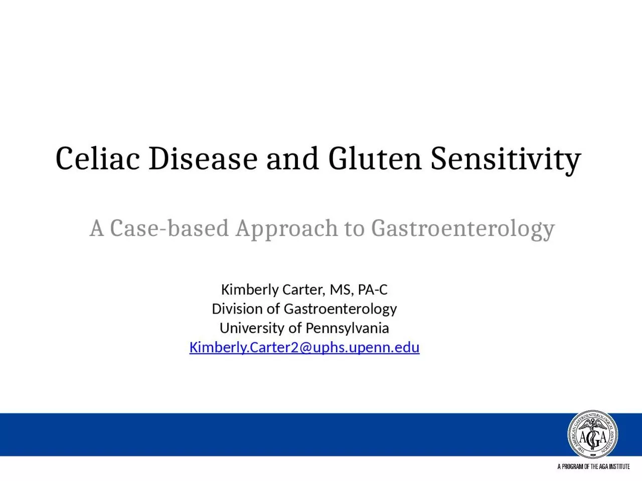 Celiac Disease and Gluten Sensitivity