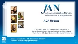 1 ADA Update Linda Carter Batiste, J.D., JAN Principal Consultant, and