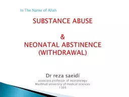 SUBSTANCE ABUSE & NEONATAL ABSTINENCE
