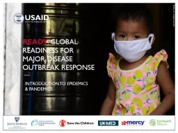 READY :  GLOBAL READINESS FOR MAJOR DISEASE OUTBREAK RESPONSE