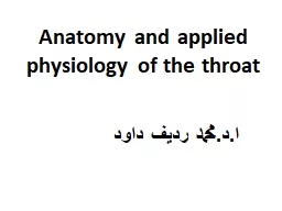 Anatomy and applied physiology of the throat