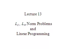 Lecture 13   L 1  ,  L ∞