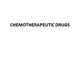 CHEMOTHERAPEUTIC DRUGS Chemotherapy