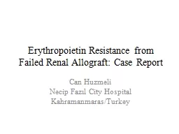 Erythropoietin Resistance from Failed Renal Allograft: Case Report