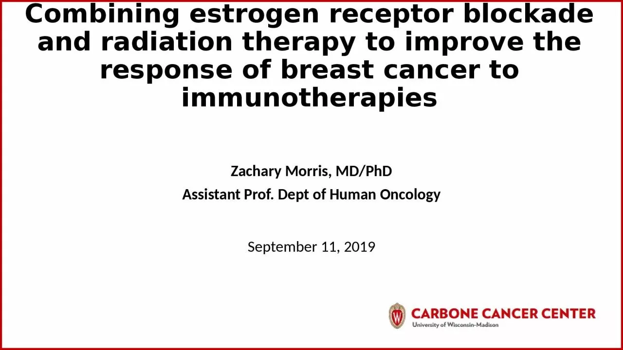Combining estrogen receptor blockade and radiation therapy to improve the response of