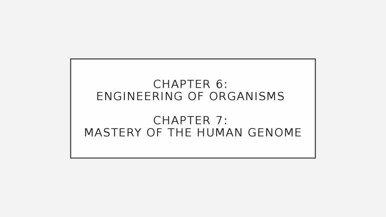 Chapter 6:  Engineering Of organisms