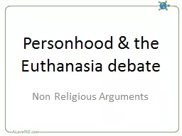 Personhood & the Euthanasia debate