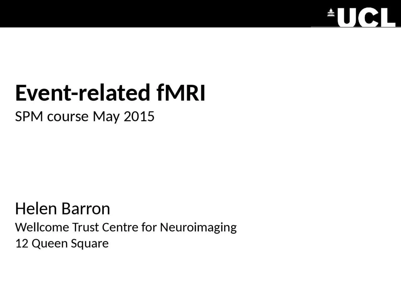 Event-related fMRI SPM course May 2015