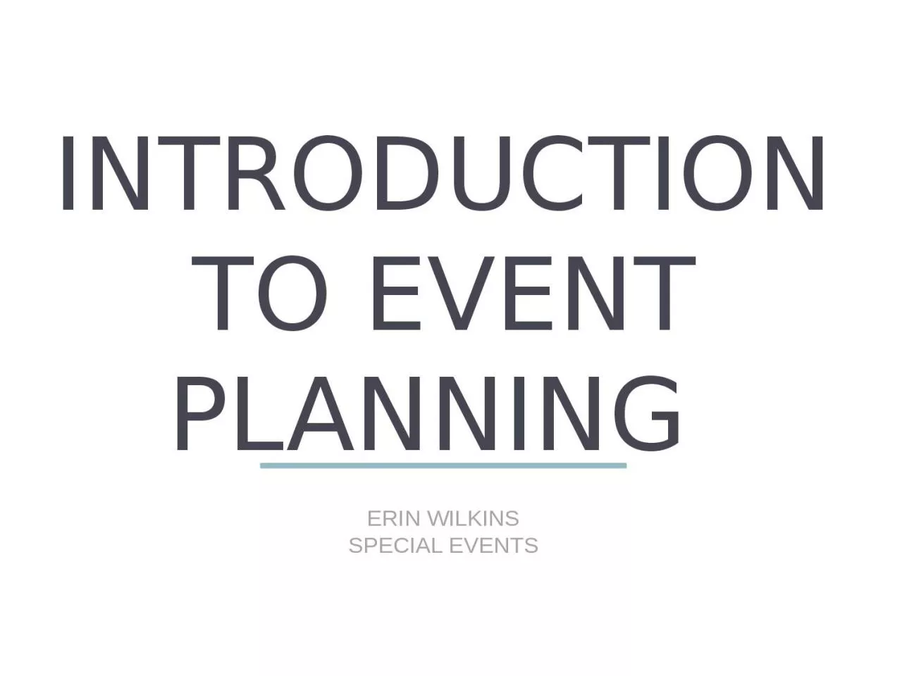 INTRODUCTION TO EVENT PLANNING
