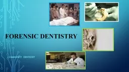 Forensic Dentistry Community  dentistry